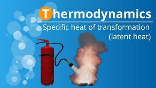 Specific latent heat of transformation vaporization melting condensation freezing [upl. by Sherburn]