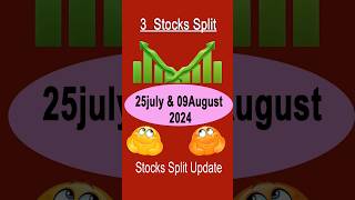 3 stock split July amp August 2024  splitsharelatestnews stockmarket [upl. by Suinuj]