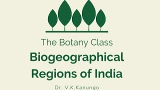 Biogeographical Regions of India by Dr V K Kanungo [upl. by Magbie]