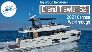 NEW Grand Trawler 62 from Beneteau Walkthrough LongDistance Yacht  2021 Cannes Yacht Festival [upl. by Rubel]