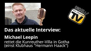 Das aktuelle Interview Die Gothaer quotVilla Kunreutherquot hat einen Retter [upl. by Dirraj426]