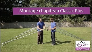 MONTAGE CHAPITEAU Classic Plus [upl. by Loginov]