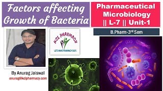 Factors affecting growth of Bacteria  Microbiology  L8 Unit1 [upl. by Arbua]