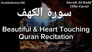 Surah AlKahf  سورة الكهف  Beautiful Heart Soothing Recitation  SoulSolution786 Thequrandvd [upl. by Shauna]