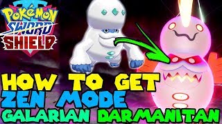 How to get ZEN MODE GALARIAN DARMANITAN in Pokemon Sword amp Shield [upl. by Nicolina]