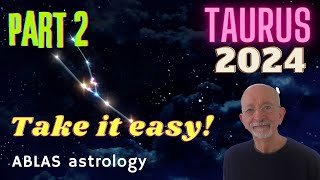 Taurus in 2024  Part 2  The influence of Mars on your ability to react positively or not [upl. by Tiffi]