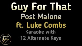 Post Malone ft Luke Combs  Guy For That Karaoke Instrumental Lower Higher Female amp Original Key [upl. by Racso]