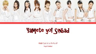 Morning Musume モーニング娘。 Yamete yo Sinbad  Colour Coded Lyrics [upl. by Ydnat]