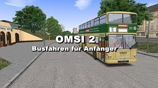 Lets Play OMSI 2 01  Busfahren für Anfänger HDDeutsch [upl. by Victoria]