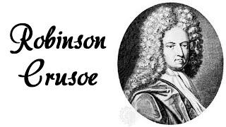 Daniel Defoe  Robinson Crusoe [upl. by Rebba605]