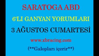 3 AĞUSTOS 2024 CUMA SARATOGA 6’LI GANYAN TAHMİNİ [upl. by Jed]