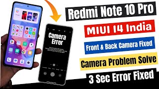 Redmi Note 10 Pro Front amp Back Camera Problem Solve amp MIUI 14 Camera Error Fixed [upl. by Notsur797]