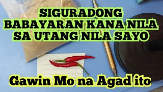 BABAYAD NA SILA SA UTANG NILA SAYO kapag Ginawa mo ito  dreamsmaster1818 [upl. by Swithbert]