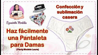 Aprende a confeccionar Pantaletas y gana dinero extra Panty modelo Laura [upl. by Luedtke]