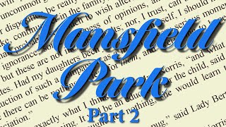 Mansfield Park by Jane Austen Part 2 of 2 Full Audiobook Unabridged Readable Text  Story Classics [upl. by Pasadis414]