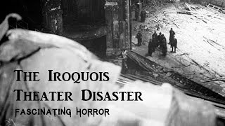 The Iroquois Theater Disaster  A Short Documentary  Fascinating Horror [upl. by Laval]