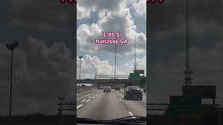 Driving on I85 South Norcross Georgia [upl. by Aniwde]