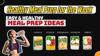 Healthy meal prep for the weekHealthy meal prep for the week weight loss [upl. by Glendon]