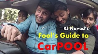 Fool’s Guide to Carpool with RJ Naved [upl. by Samled]