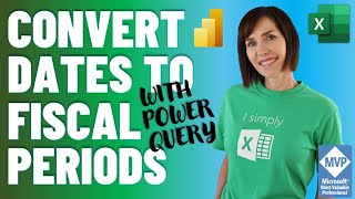 Convert Dates to Fiscal Periods with Power Query  Better than Formulas [upl. by Petrie]