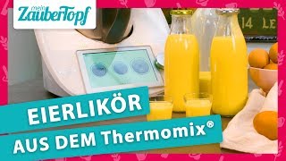 Eierlikör selber machen So einfach geht es im Thermomix® [upl. by Igiul]