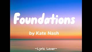 Foundations  Kate Nash Lyrics [upl. by Athene304]