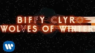 Biffy Clyro  Wolves Of Winter Official Video [upl. by Ennaharas]