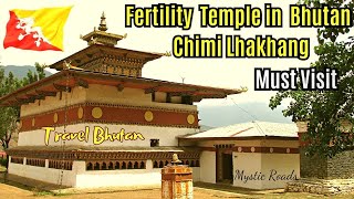 Visit to Chimi Lhakhang  The Fertility Temple in Bhutan [upl. by Sivrep321]