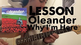 Oleander  Why I’m Here Guitar Lesson  solo all parts [upl. by Lorusso]