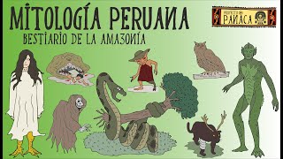 Mitologia Peruana  El Bestiario de la Amazonía  Mitología de la Selva [upl. by Samuela857]