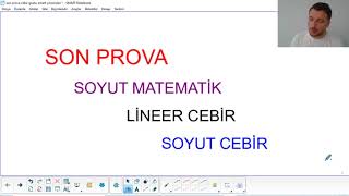 son prova cebir grubu soyut matematik lineer cebir soyut cebir çözümleri [upl. by Lind722]