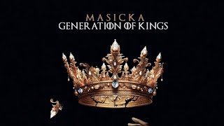 Masicka  Generation Of Kings Full Album [upl. by Enajharas]