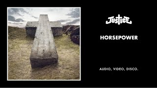 Justice  Horsepower Official Audio [upl. by Haliak]