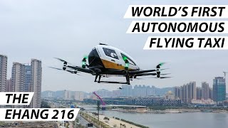 Worlds First Autonomous Flying Taxi Drone  The EHang 216 [upl. by Micco]