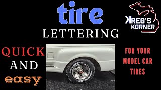 TIRE LETTERING WITH RAISED OUTLINE QUICK AND EASY modelcars amtmodelkits [upl. by Ulphi]