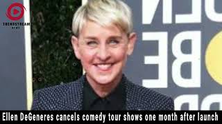 Ellen DeGeneres Cancels Comedy Tour Shows Just One Month After Launch [upl. by Iht]