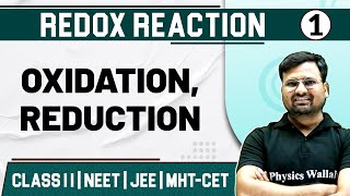 REDOX REACTION 01  Oxidation Reduction amp Redox Reactions  Chemistry  Class 11JEENEETMHTCET [upl. by Ferullo]