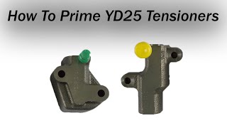 How to Prime YD25 Tensioner [upl. by Siurad]