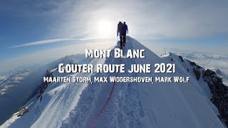 Mont Blanc unguided Mont Blanc beklimming via de Goûter route zonder gids 2021 English subs [upl. by Crean]