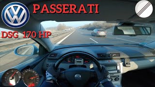 VW Passat b6 20 TDI 170HP DSG Top Speed Autobahn POV 4K Drive [upl. by Paola]