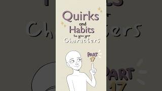 quirks to give your characters part 17 🐍 writing oc art drawing originalcharacter writingtips [upl. by Seuqram]