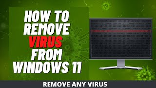 How to Remove Virus from Windows 11 [upl. by Enyaj]