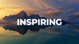 Inspiring amp Uplifting Background Music For Videos amp Presentations [upl. by Aissatan871]