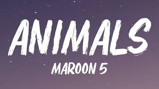 Maroon 5  Animals Lyrics [upl. by Kathie]