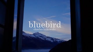 Bluebird by Charles Bukowski [upl. by Derna688]