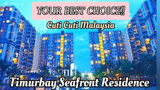 Ep162 Kuantan Trip 关丹之旅 Part 4 Staycation Timurbay Seafront Residence • Cuti cuti Malaysia [upl. by Rosamund]