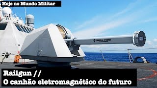 Railgun o canhão eletromagnético do futuro [upl. by Kendall420]