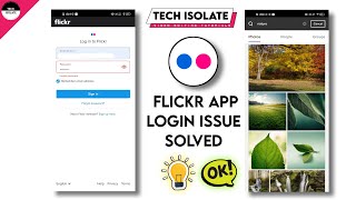 🥳 Flickr App Login Issue Solved 🤩  🤔 How To Login In Flickr App 💯  Tech Isolate  Flickr 👍👌 [upl. by Jelena]