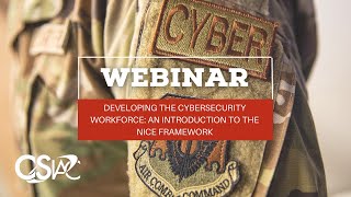 Developing the Cybersecurity Workforce An Introduction to the NICE Framework [upl. by Tess101]