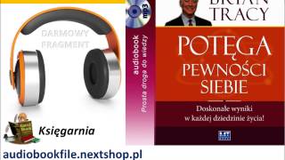 POTĘGA PEWNOŚCI SIEBIE  Tracy Brian  doskonałe wyniki w każdej dziedzinie życia AudioBook MP3 [upl. by Champ921]